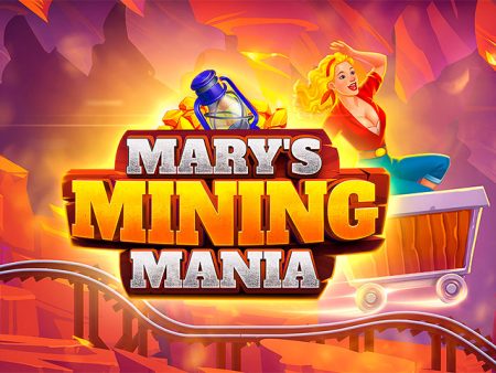  Mary's Mining Mania